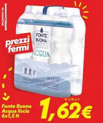 Iper Super Conveniente Fonte Buona Acqua liscia 6x1,5 It offerta