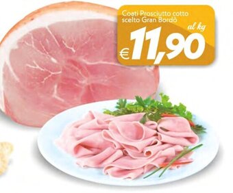 Iper Super Conveniente Coati Prosciutto cotto scelto Gran Bordò offerta