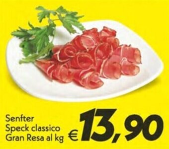 Iper Super Conveniente Senfter Speck classico Gran Resa offerta
