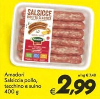 Iper Super Conveniente Amadori Salsiccia pollo, tacchino e suino 400 g offerta