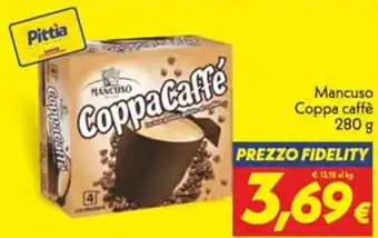 Iper Super Conveniente Mancuso Coppa caffè 280 g offerta
