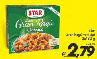 Iper Super Conveniente Star Gran Ragù vari tipi 2x180 g offerta