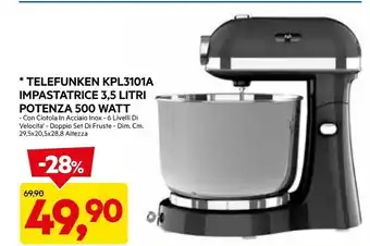 DPiù Telefunken klp3101a impastatrice potenza 500 watt offerta