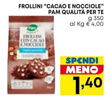 Borello Supermercati FROLLINI "CACAO E NOCCIOLE" PAM QUALITÀ PER TE g 350 offerta