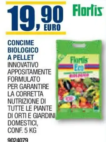 Bricofer Florlis CONCIME BIOLOGICO A PELLET CONF. 5 KG offerta