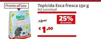 Topicida Esca Fresca