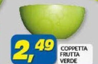 Risparmio Casa COPPETTA FRUTTA VERDE offerta