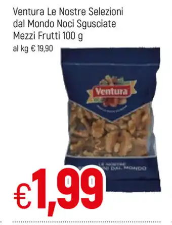 Ventura Le Nostre Selezioni dal Mondo Noci Sgusicate Mezzi Frutti 100g