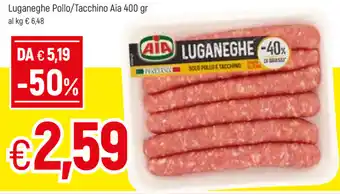 Famila Aia Luganeghe Pollo/Tacchino 400gr offerta