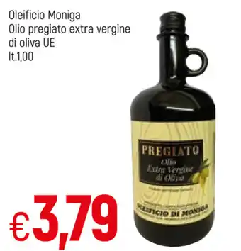 Famila Oleificio Moniga Olio pregiato extra vergine di oliva UE 1,00lt. offerta