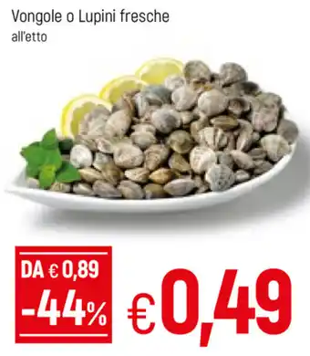 Famila Vongole o Lupini fresche offerta