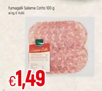 Famila Salame Cotto fumagalli 100g offerta