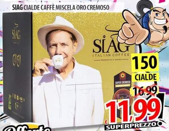 Il Genio Supermercato SIAG CIALDE CAFFÈ MISCELA ORO CREMOSO offerta