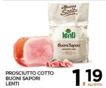 Interspar PROSCIUTTO COTTO BUONI SAPORI LENTI offerta