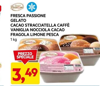 DPiù Fresca passione gelato cacao stracciatella caffè vaniglia nocciola cacao fragola limone pesca offerta