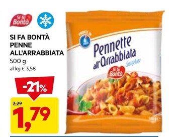 DPiù Si fa bontà penne all'arrabbiata offerta