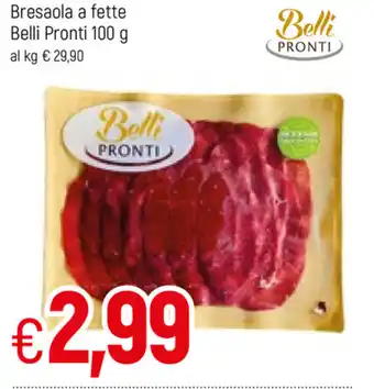 Famila Belli Pronti Bresaola a fette 100g offerta