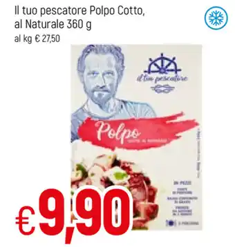 Famila Il tuo pescatore Polpo Cotto, al Naturale 360g offerta