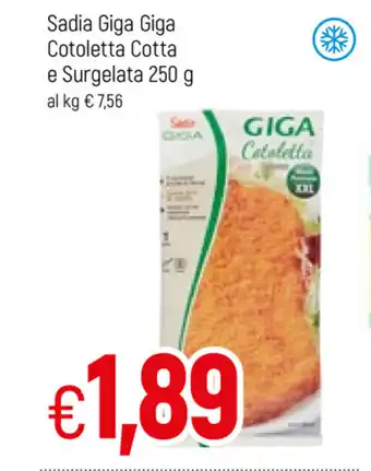 Famila Sadia Giga Giga Cotoletta Cotta e Surgelata 250g offerta