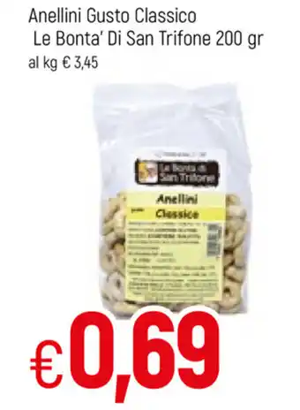 Famila Le Bonta' Di San Trifone Anellini Gusto Classico 200gr offerta