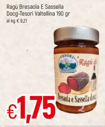 Famila Ragù Bresaola E Sassella Docg-Tesori Valtellina 190gr offerta