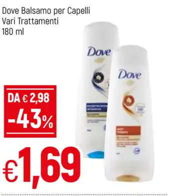 Famila Dove Balsamo per Capelli Vari Trattamenti 180ml offerta