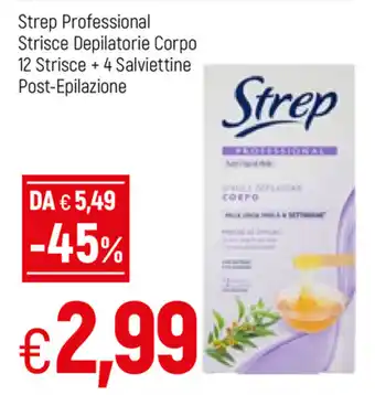 Famila Strep Professional Strisce Depilatorie Corpo 12 Strisce + 4 Salviettine Post-Epilazione offerta