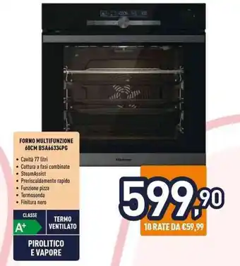 Unieuro Hisense FORNO MULTIFUNZIONE 60CM BSA66334PG offerta