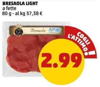 PENNY BRESAOLA LIGHT a fette 80 g offerta