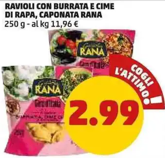 PENNY RAVIOLI CON BURRATA E CIME DI RAPA, CAPONATA RANA 250 g offerta