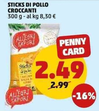 PENNY STICKS DI POLLO CROCCANTI 300 g offerta