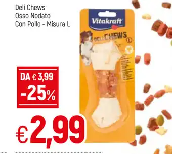 Famila Vitakraft Deli Chews Osso Nodato Con Pollo- Misura L offerta