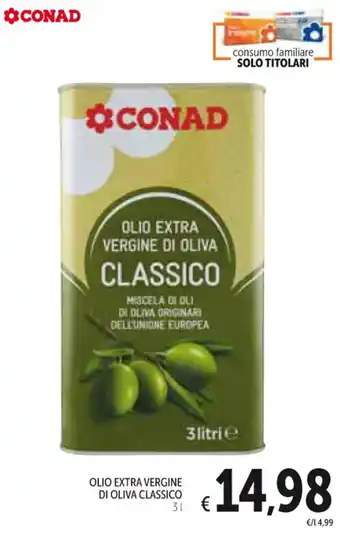 Spazio Conad OLIO EXTRA VERGINE DI OLIVA CLASSICO 3 l offerta