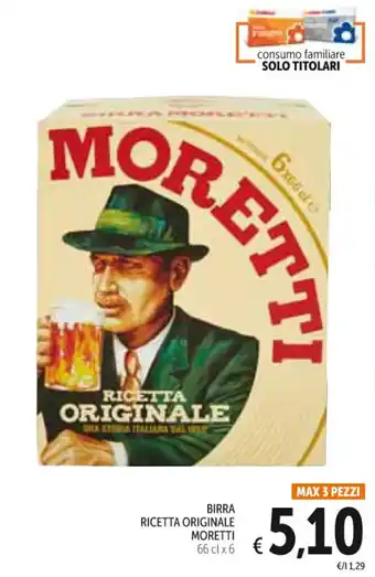 Spazio Conad BIRRA RICETTA ORIGINALE MORETTI 66 cl x 6 offerta
