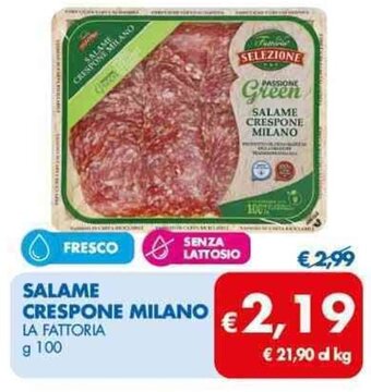 MD Discount SALAME CRESPONE MILANO LA FATTORIA g 100 offerta