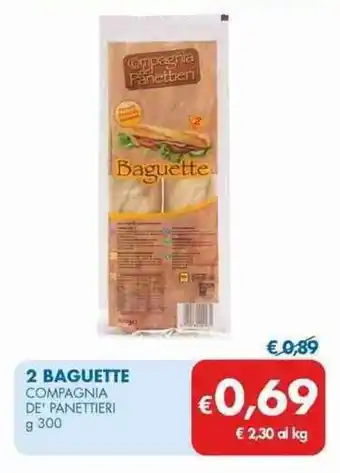 MD Discount 2 2 BAGUETTE COMPAGNIA DE' PANETTIERI g 300 offerta
