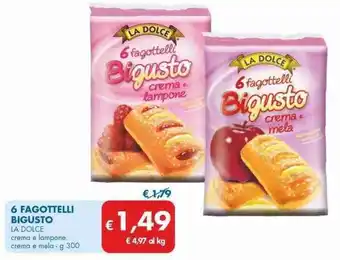 MD Discount 6 6 FAGOTTELLI BIGUSTO LA DOLCE crema e lampone crema e mela - g 300 offerta