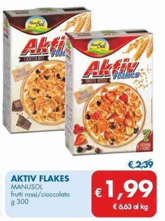 MD Discount AKTIV FLAKES MANUSOL frutti rossi/cioccolato g 300 offerta