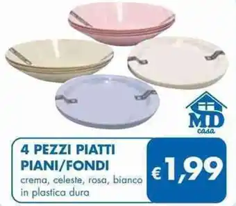 MD Discount 4 4 PEZZI PIATTI PIANI/FONDI offerta