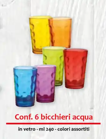 Famila Conf. 6 bicchieri acqua 240ml offerta