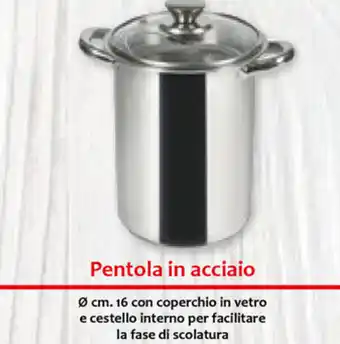 Famila Pentola in acciaio Ø 16cm. offerta