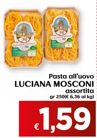 Maxi Supermercati Luciana Mosconi Pasta all'uovo assortita 250gr offerta