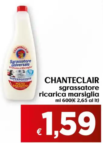 Maxi Supermercati Chanteclair Sgrassatore ricarica marsiglia 600ml offerta