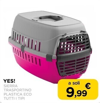 Arcaplanet Yes! trasportino sierra plastica eco tutti i tipi offerta