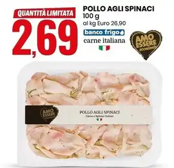 Eurospin Amo essere eccellente pollo agli spinaci offerta