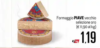 Maxi Supermercati Piave Vecchio selezione oro Formaggio offerta