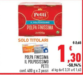 Conad POLPA FINISSIMA IL POLPOSISSIMO PETTI conf. 400 g x 2 pezzi offerta