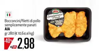 Maxi Supermercati Aia Bocconcini/filetti di pollo semplicemente panati 280gr offerta