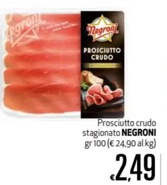 Maxi Supermercati Negroni Prosciutto crudo stagionato 100gr offerta