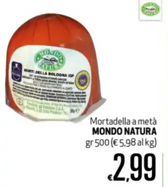 Maxi Supermercati Mondo Natura Mortadella a metà 500gr offerta